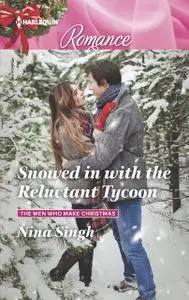 «Snowed in with the Reluctant Tycoon» by Nina Singh