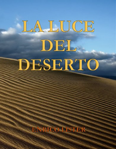 La Luce del Deserto - Enrico Lister