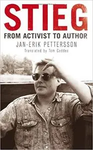 Stieg: from activist to author