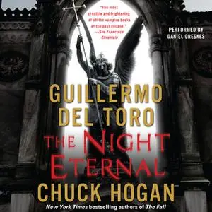 «The Night Eternal» by Guillermo del Toro,Chuck Hogan