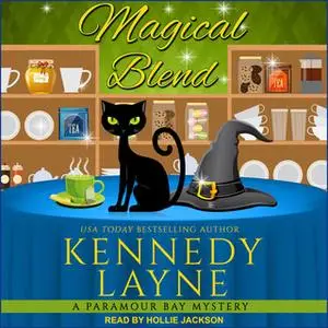 «Magical Blend» by Kennedy Layne