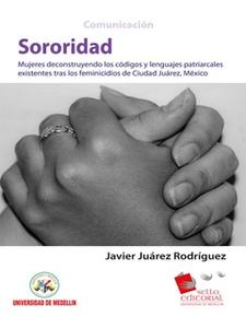 «Sororidad» by Javier Juárez Rodríguez