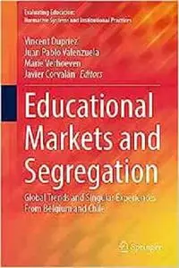 Educational Markets and Segregation