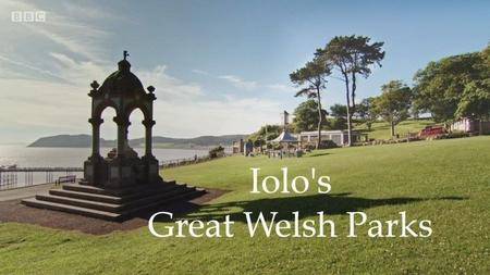BBC - Iolo's Great Welsh Parks Series 3 (2017)