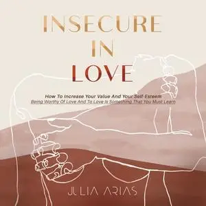 «Insecure In Love» by Julia Arias