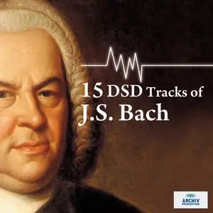 VA - 15 DSD Tracks Of J.S. Bach (2018) [DSD64 + Hi-Res FLAC]