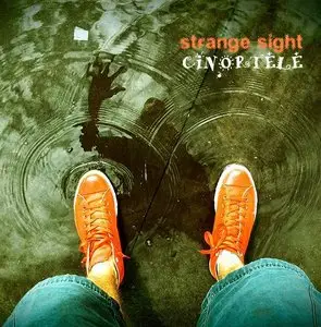  Cinortele - Strange Sight
