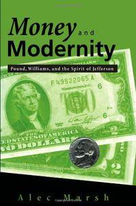 Money and Modernity: Pound, Williams, and the Spirit of Jefferson