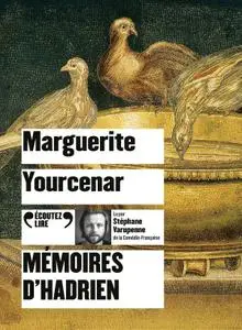 Marguerite Yourcenar, "Mémoires d'Hadrien"