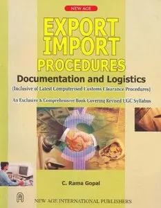 Export Import Procedures: Documentation and Logistics