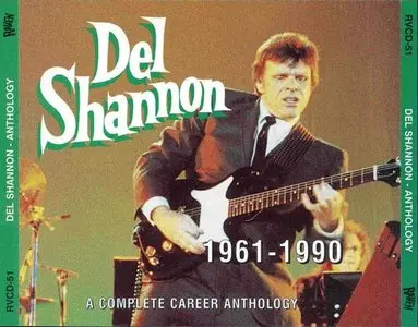 Del Shannon - A Complete Career Anthology 1961-1990 (1998)