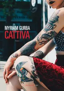 Myriam Gurba - Cattiva