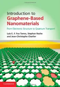 Introduction to Graphene-Based Nanomaterials: From Electronic Structure to Quantum Transport