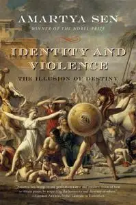 Identity and Violence: The Illusion of Destiny (Repost)