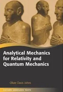 Analytical Mechanics for Relativity and Quantum Mechanics [Repost]