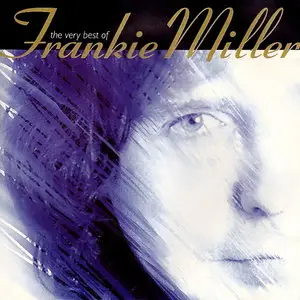 Frankie Miller - The Very Best Of Frankie Miller (1993)