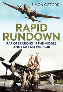 Rapid Rundown: RAF Operations in the Middle and Far East 1945-1948 (Repost)