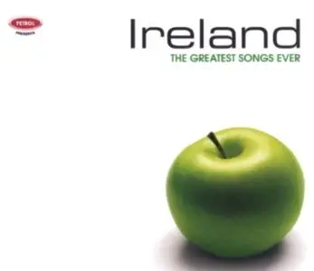 VA - The Greatest Songs Ever: Ireland (2006)