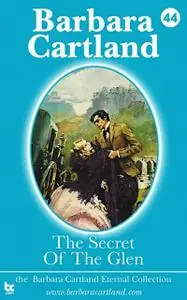 «Secret of the Glen» by Barbara Cartland