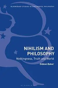 Nihilism and Philosophy: Nothingness, Truth and World