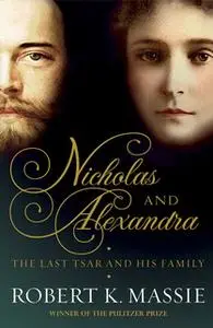 «Nicholas and Alexandra» by Robert K. Massie