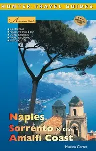 "Adventure Guide: Naples, Sorrento & the Amalfi Coast" by Marina Carter