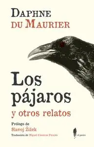 «Los pájaros y otros relatos» by Daphne Du Maurier