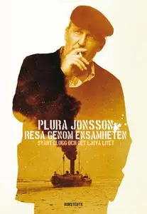 «Resa genom ensamheten» by Plura Jonsson