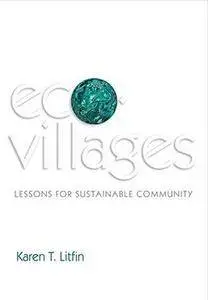 Ecovillages : lessons for sustainable community (Repost)