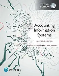 Accounting Information Systems, Global Edition 14th Edition