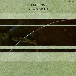 Tim Story - Glass Green 
