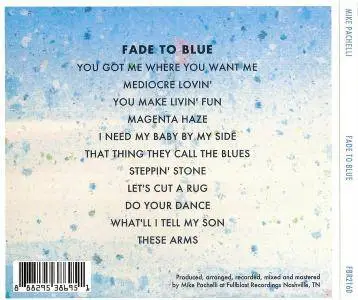 Mike Pachelli - Fade To Blue (2016)
