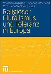 Religiöser Pluralismus und Toleranz in Europa (Repost)