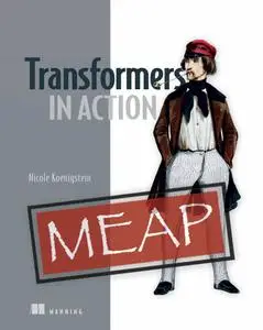 Transformers in Action  (MEAP V04)