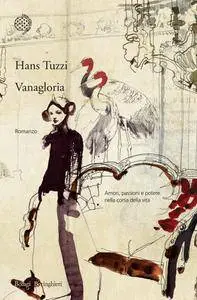 Hans Tuzzi - Vanagloria (Repost)