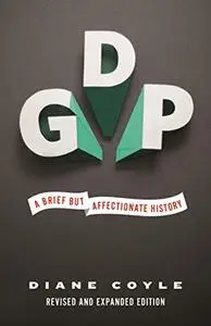 GDP: A Brief but Affectionate History (Repost)