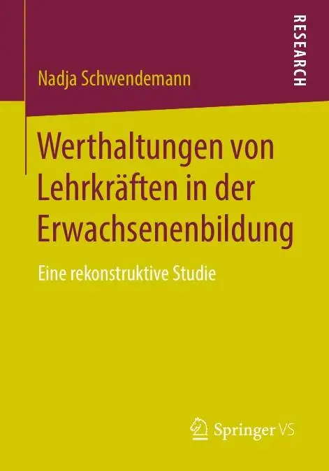 Werthaltungen von Lehrkräften in der Erwachsenenbildung: Eine rekonstruktive Studie