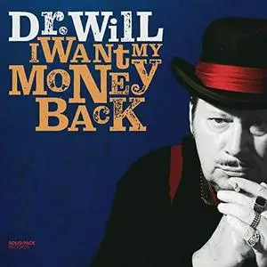 Dr. Will - I Want My Money Back (2020) [Official Digital Download]