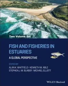 Fish and Fisheries in Estuaries: A Global Perspective 2 Volume Set