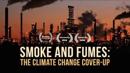 Smoke and Fumes: The Climate Change Cover-Up (2018)