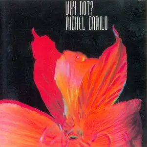 Michel Camilo - Why Not? (1992) {King Record} [Re-Up]