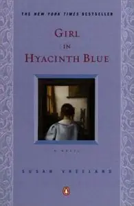 Girl in Hyacinth Blue by Susan Vreeland