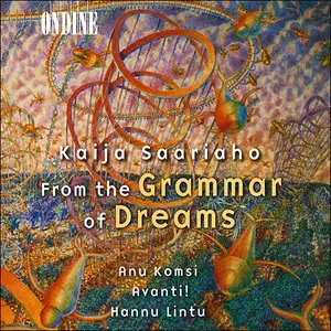 Kaija Saariaho - From the Grammar of Dreams (2000)