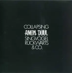 Amon Duul - Collapsing / Singvogel Ruckwarts & Co. (1969)