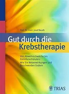 Gut durch die Krebstherapie: Von Abwehrschwäche bis Zahnfleischbluten (Repost)