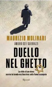 Maurizio Molinari, Amedeo Osti Guerrazzi - Duello nel ghetto