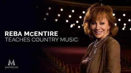 MasterClass - Reba McEntire Teaches Country Music