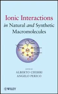 Ionic Interactions in Natural and Synthetic Macromolecules