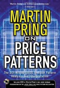 Pring on Price Patterns : The Definitive Guide to Price Pattern Analysis and Intrepretation