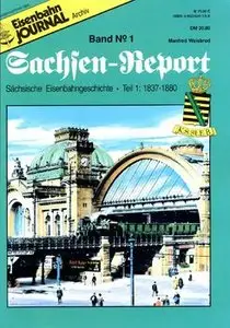 Eisenbahn Journal Archiv: Sachsen-Report №1